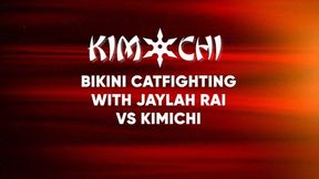 Bikini Catfighting - Jaylah Rai vs Kimichi - WMV