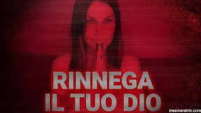 RINNEGA IL TUO DIO
