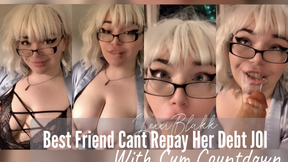 Best Friend Cant Repay Her Debt JOI