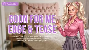 Goon For Me Edge & Tease Loop | Dirty Talk, JOI, Edging