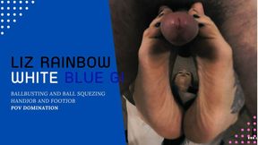 Liz Rainbow white and blue gi ballbusting and ball squeezing handjob and footjob domination