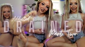 Addicted & Drained Pt 2