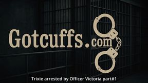 Trixie arrested by Officer Victoria part #1