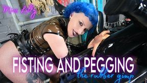 Miss Lilly Pegging And Fisting The Rubber Gimp!