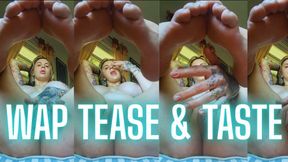 WAP TEASE & TASE a very wet Pussy Tease with Feet