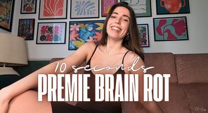 10 seconds premie brain rot : the new minute-man challenge - 10 secondes pour t'abrutir : le nouveau challenge du précoce.