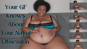 Your Girlfriend Knows About Your Navel Obsession Standard MP4