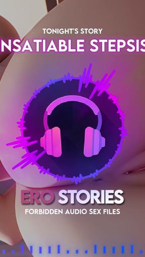 Ero Stories: My Insatiable Stepsister (Audio, ASMR, Whisper, Seductive &amp; Sensual)   Clip 1
