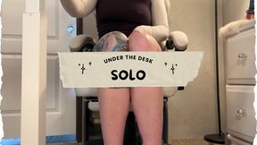 Under the desk solo