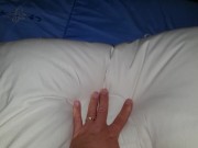 FUCKING WHAT I LOVE ... PILLOWS! ;) QUIET THOUGH - DADDY CAN'T GET CAUGHT!