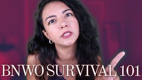 BNWO Survival 101