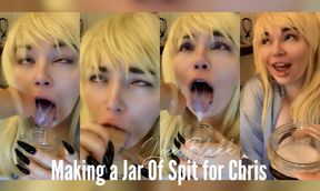 Making a Jar of Spit for Chris