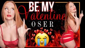 Be My Valentine LOSER