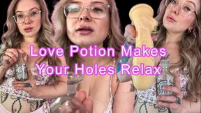 Love Potion Makes Your Holes Relax