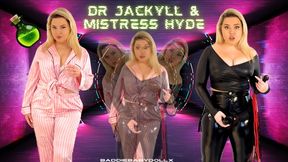 Dr Jackyll & Mistress Hyde