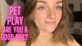 Pet Play- Are you going to be Goddess’ Good Boy? Goddess Worship Verbal Humiliation