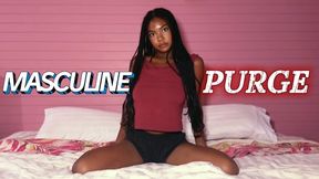 Sissification: The Masculine Purge