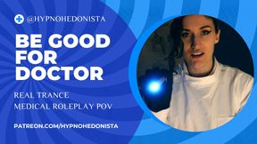 "Be Good For Doctor" Real Trance POV Medical Play