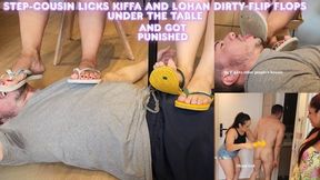 Part 1 - Step-cousin Licks Kiffa and Lohan Dirty Flip flops under the table and got Slapped heavily - Goddess Kiffa and Goddess Lohan - PG - FOOT WORSHIP - FOOT DOMINATION - HUMILIATION - FEMDOM -CBT - FLIP FLOPS - DIRTY FEET - SLAP - FEMALE DOMINATI