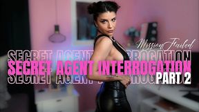 secret agent interrogation - mission failed - part 2