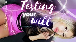 Testing Your Will