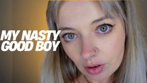 My Nasty Good Boy