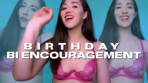 Birthday Bi Encouragement