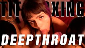 Tit Boxing Deepthroat
