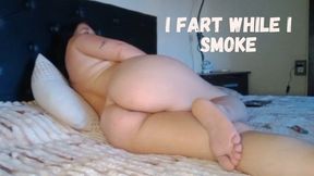 I fart while I smoke