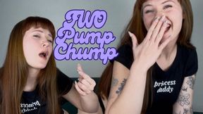 2 Pump Chump