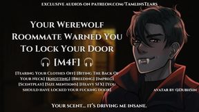 Your Werewolf Roommate Told You To Lock Your Door  ASMR Audio Roleplay For Women [M4F]