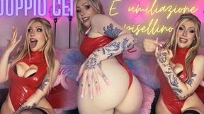 Double CEI and Humiliation Dick