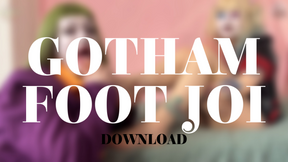 gotham foot joi