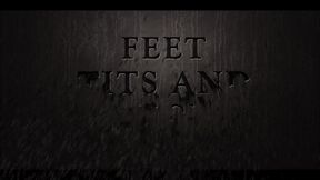 Feet Tits and Arse Complete Movie