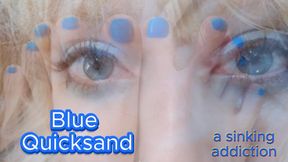 Blue quicksand