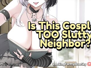 "Is this cosplay TOO sexually excited, neighbor?" [Big Breasts] [Yielding Hotty] [Impure Talk]