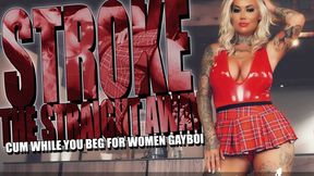 Stroke The Straight Away - Cum While You Beg For Women Gayboi! (SD MP4)
