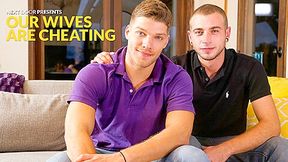 Alex Greene & Bridger Watts in Our Wives Are Cheating XXX Video - NextdoorBuddies