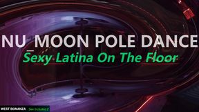 NU_MOON POLE DANCE - Sexy Latina On The Floor