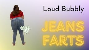 Loud Bubbly Jeans Farts