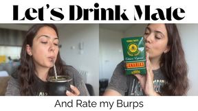 Let s Drink Mate and Rate My Burps complete