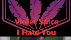 Violet Spice I Hate You! WMV