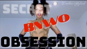 Secret BNWO Obsession