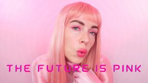 The Future Is Pink