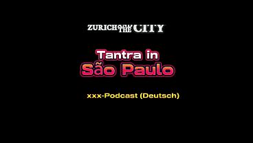 Tantra Massage in S&atilde_o Paulo &ndash_ xxx-Podcast (auf Deutsch)