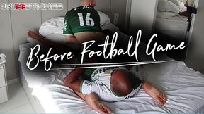 my friend and i had sex in the bedroom before going to soccer practice.