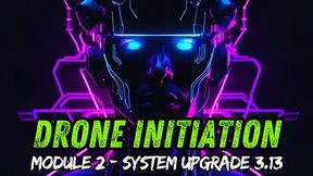 Drone Initiation Module 2 | Drone | Dronification | Drone Conditioning | Drone Conversion | Trance | Mindfuck | Femdom | Mistress Amethyst