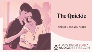 [Audio] WFH 15 minutes between meetings... [lesbian] EROTIC ASMR PORN FOR WOMEN