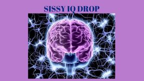 IMMEDIATE SISSY IQ DROP PROGRAMMING - Sissy Programming, Sissification Mind Fuck