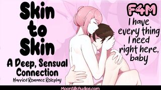 [F4M] Skin toward Skin Adore [Wife x Husband Listener] [Saccharine] [Sensual] [Abyssal Connection]